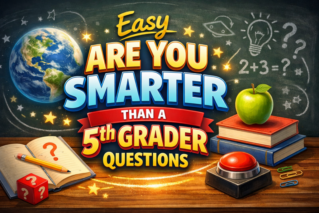 easy are you smarter than a 5th grader questions