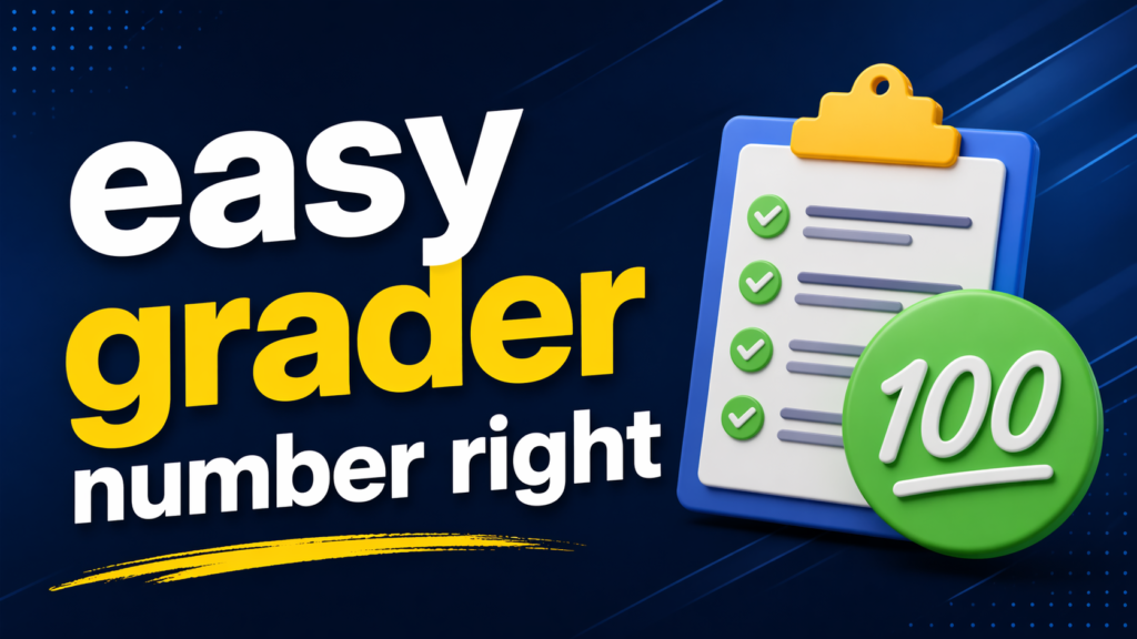 easy grader number right