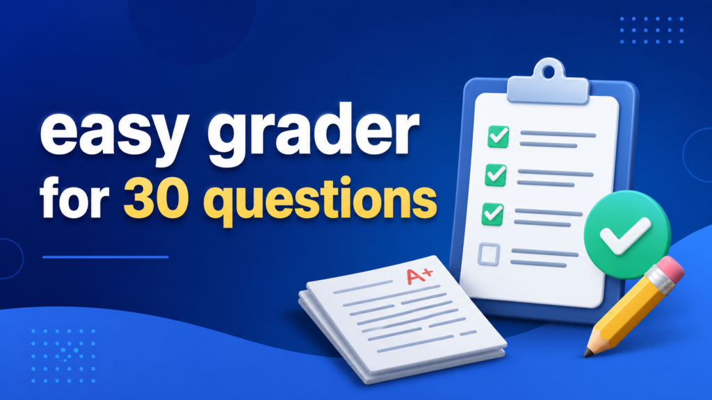 easy grader for 30 questions