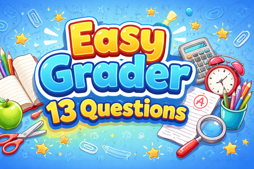 easy grader 13 questions